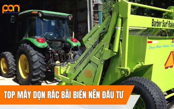 Các loại máy và xe dọn rác bãi biển phổ biến