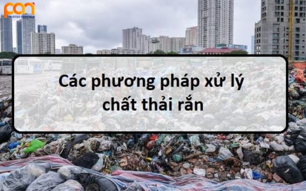 Phương pháp xử lý chất thải rắn